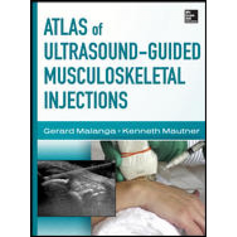 Atlas of Ultrasound-Guided Musculoskeletal Injections