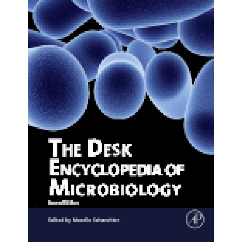 Desk Encyclopedia of Microbiology, 2nd Edition