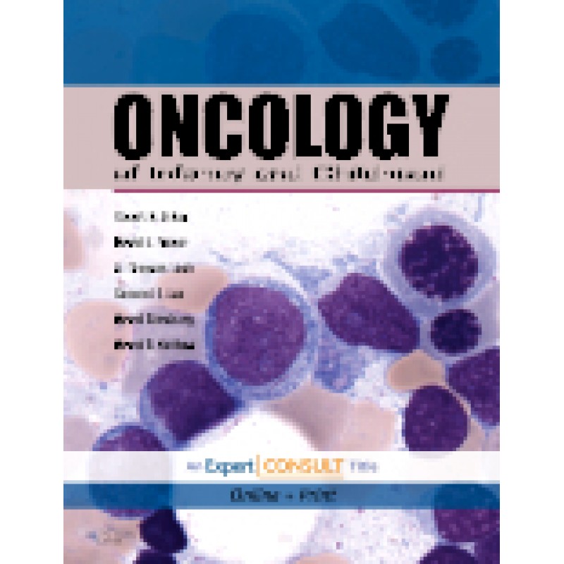 Oncology of Infancy and Childhood Expert Consult - Online and Print