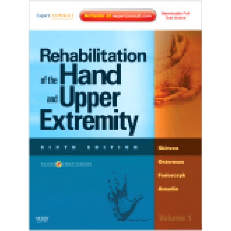 Rehabilitation of the Hand and Upper Extremity, 2-Volume Set, 6th Edition - Expert Consult: Online and Print