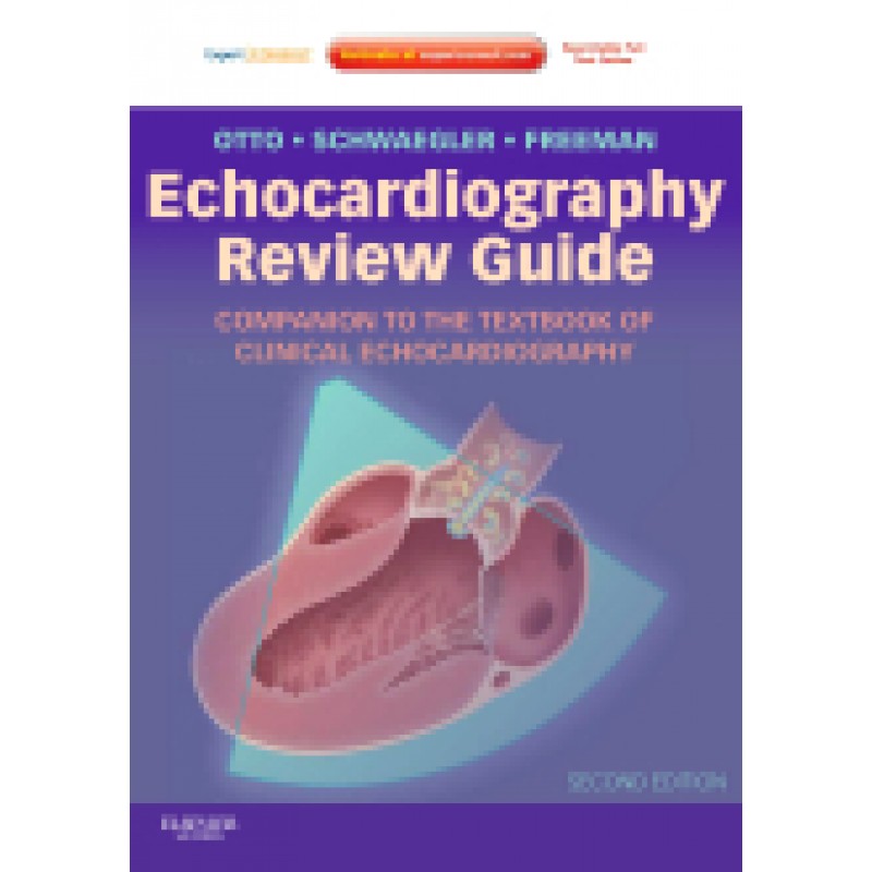 Echocardiography Review Guide: Companion to the Textbook of Clinical Echocardiography, 2nd Edition - Expert Consult: Online and Print