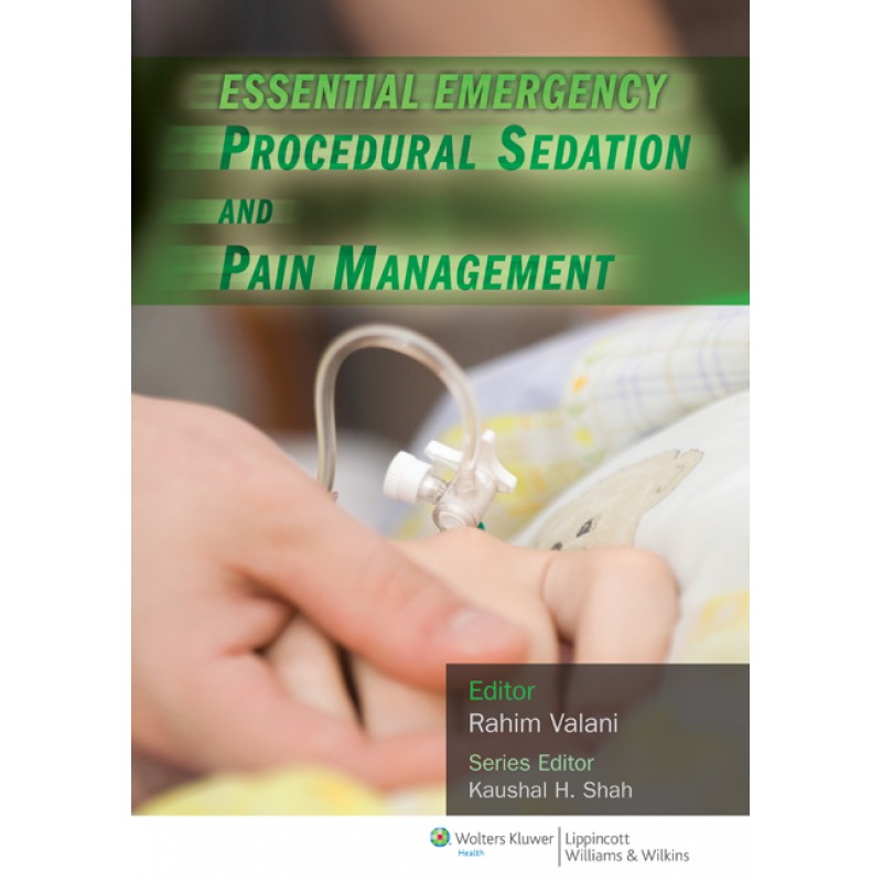 Essential Emergency Procedural Sedation and Pain Management