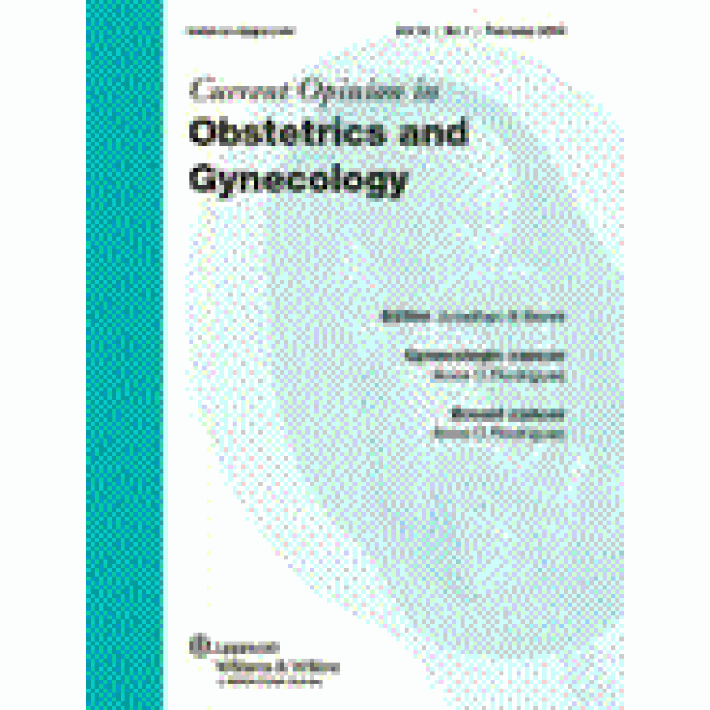 Current Opinion in Obstetrics and Gynecology