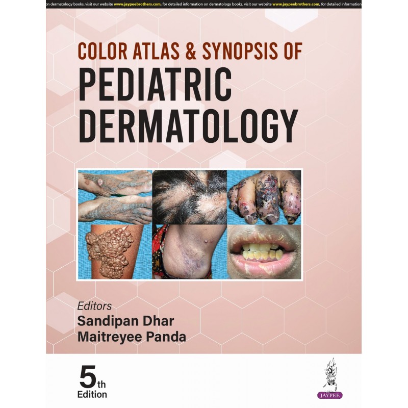 Color Atlas & Synopsis of Pediatric Dermatology 5/e