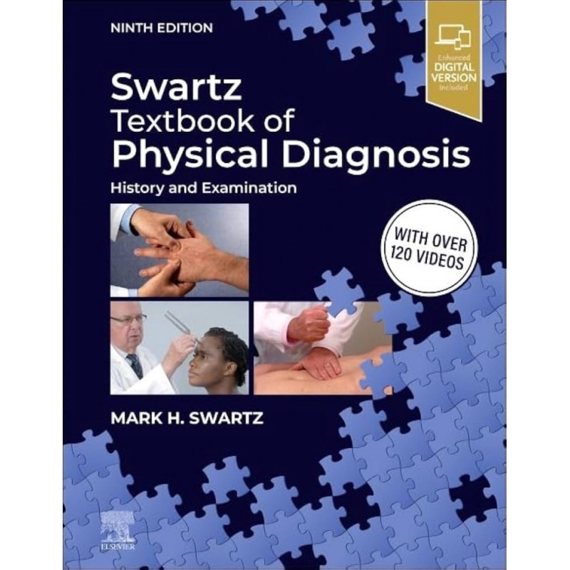 Swartz Textbook of Physical Diagnosis, 9th Edition. History and Examination