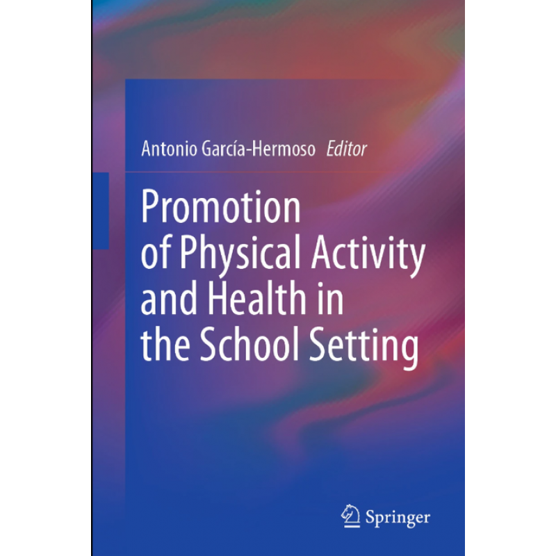 Promotion of Physical Activity and Health in the School Setting