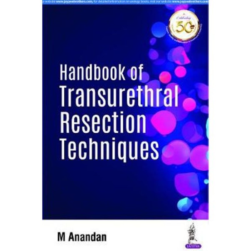 Handbook of Transurethral Resection Techniques