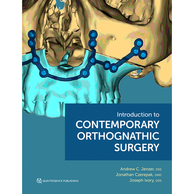 Introduction to Contemporary Orthognathic Surgery