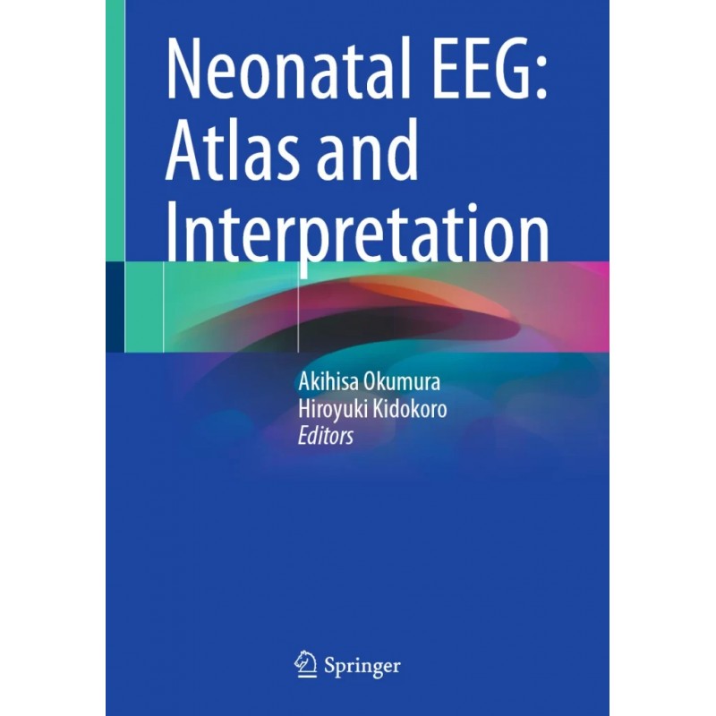 Neonatal EEG: Atlas and Interpretation