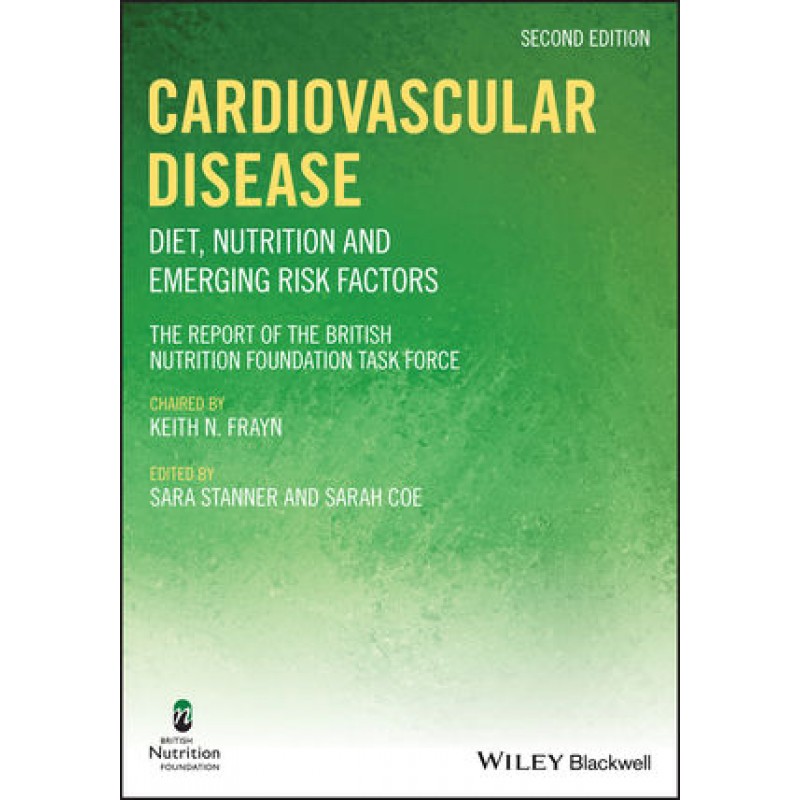 Cardiovascular Disease: Diet, Nutrition and Emerging Risk Factors, 2nd Edition