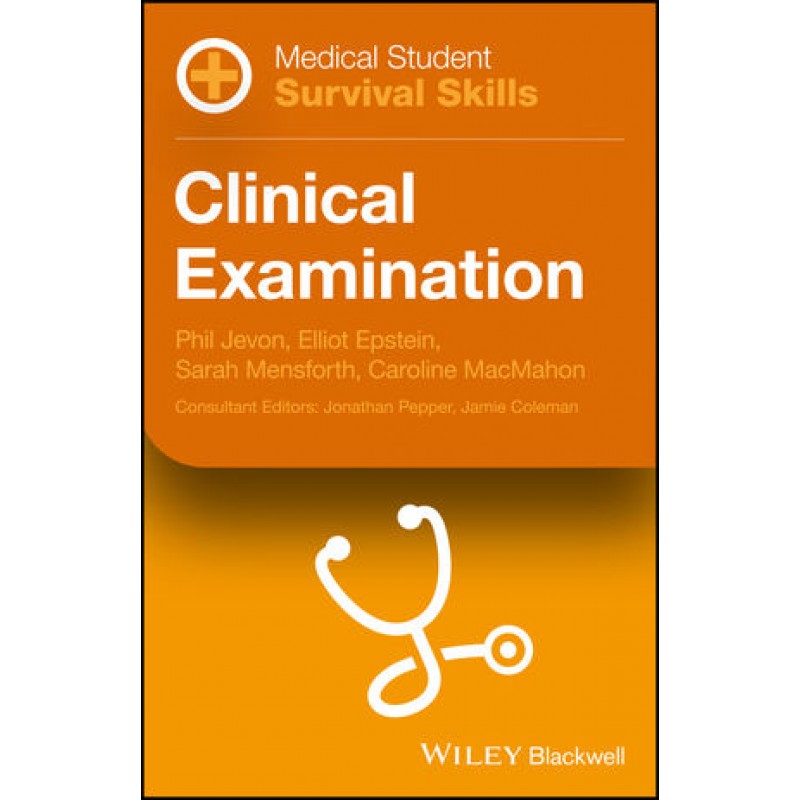 Medical Student Survival Skills: Clinical Examination