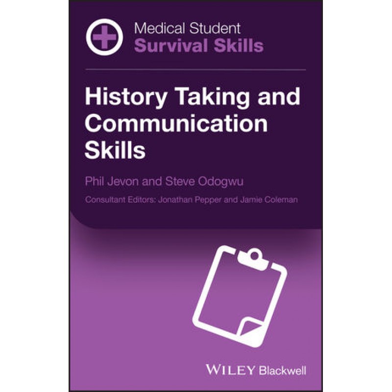 Medical Student Survival Skills: History Taking and Communication Skills