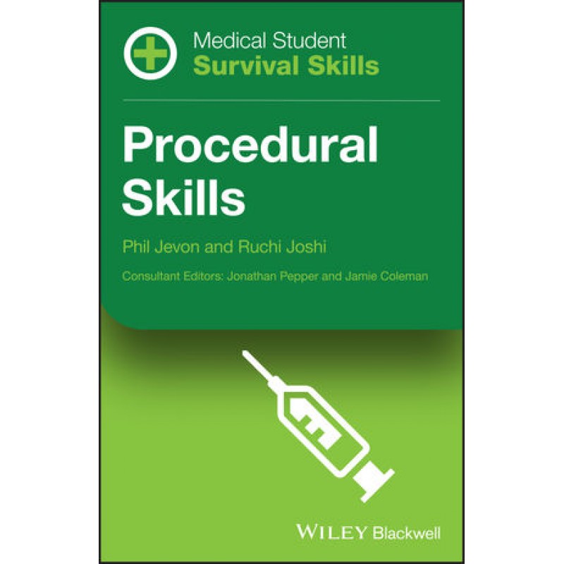 Medical Student Survival Skills: Procedural Skills